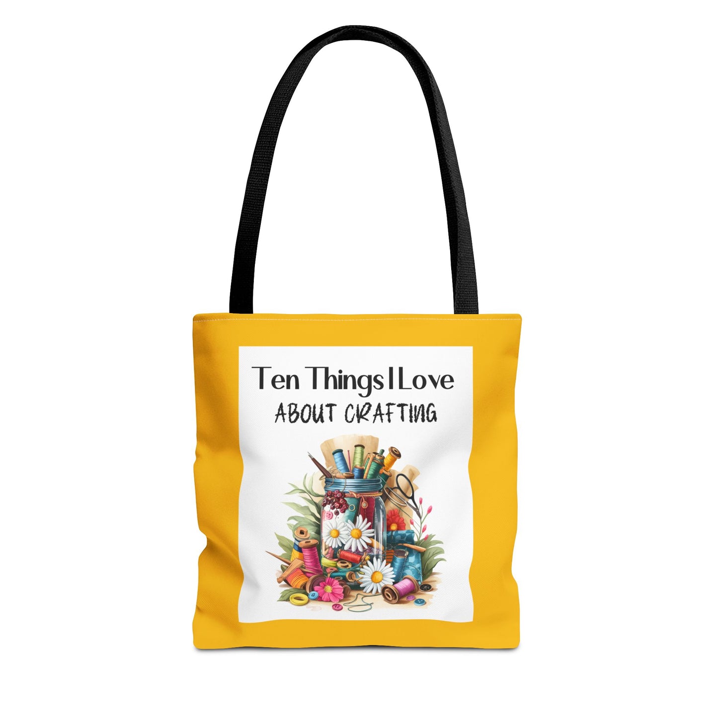Crafting Enthusiast Tote Bag - Ten Things I Love About Crafting