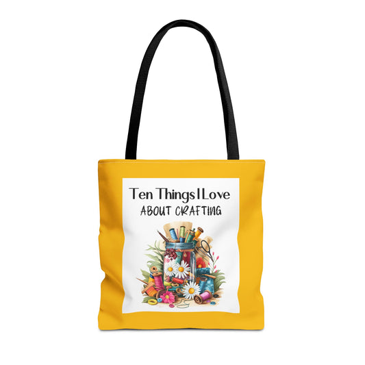Crafting Enthusiast Tote Bag - Ten Things I Love About Crafting