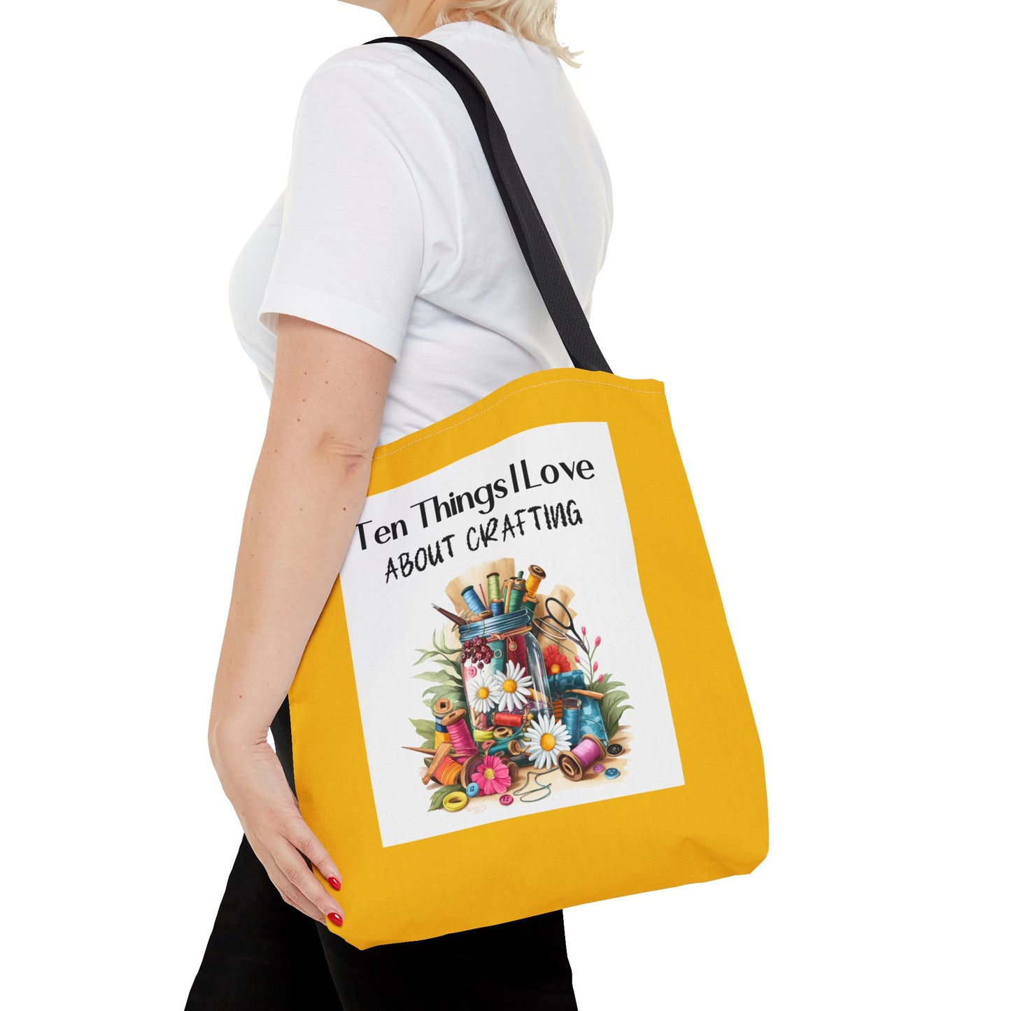 Crafting Enthusiast Tote Bag - Ten Things I Love About Crafting