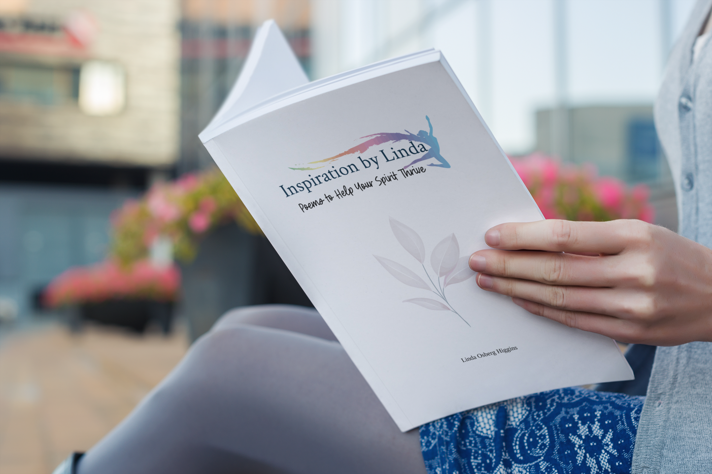 Inspiration by Linda: Poems to Help Your Spirit Thrive