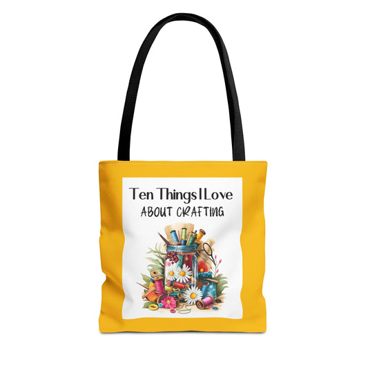 Crafting Enthusiast Tote Bag - Ten Things I Love About Crafting