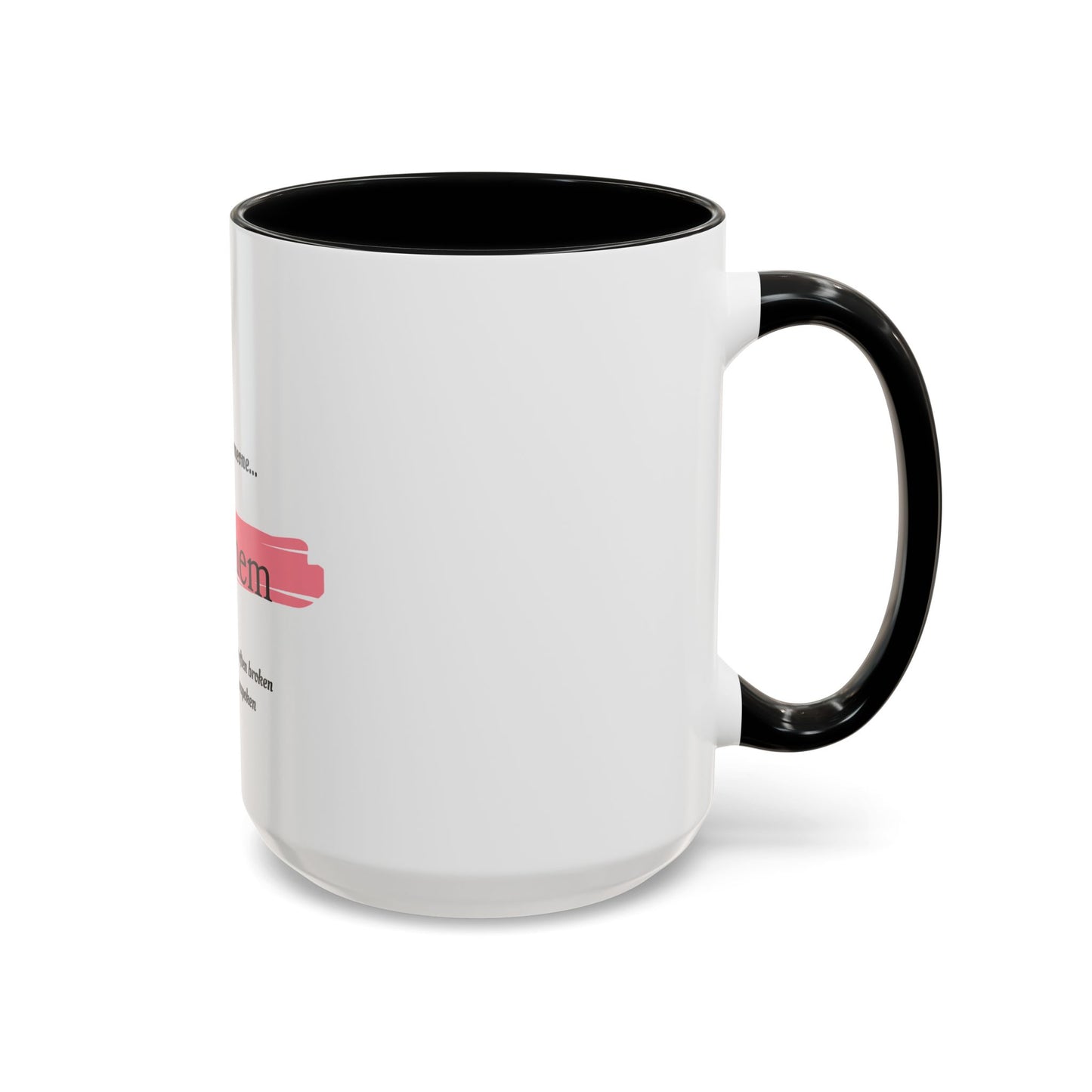 If you love someone mug 15 oz