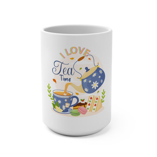 I Love Tea Time Mug 15oz