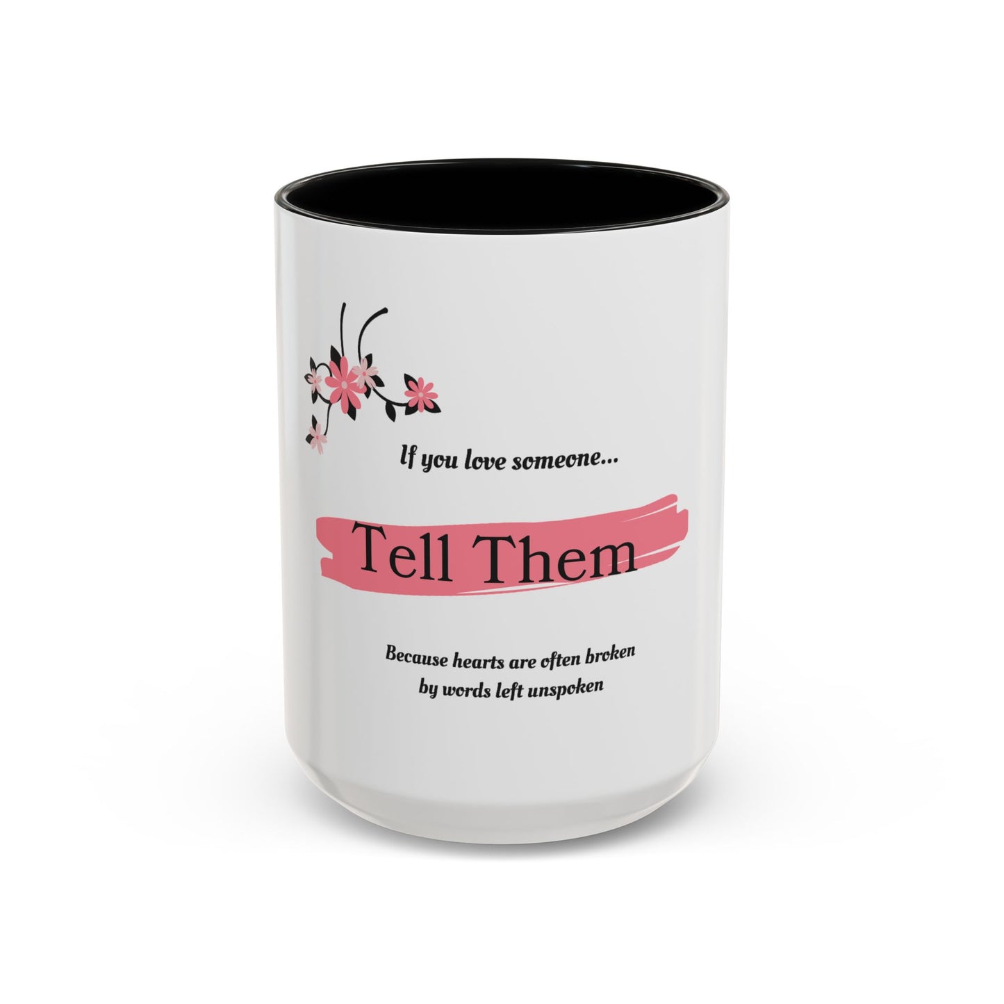 If you love someone mug 15 oz