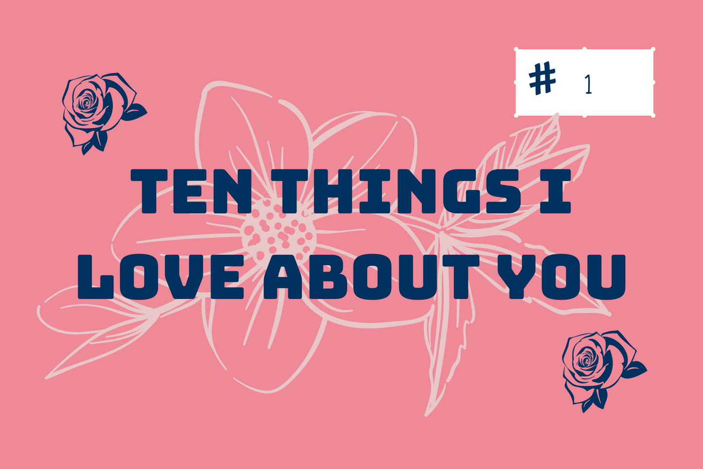 Ten Things I love About You Cards